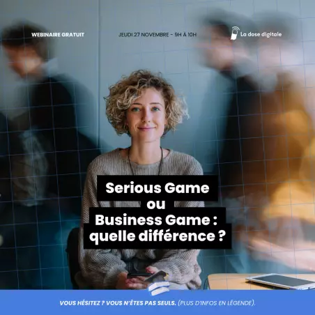 Quels sont les différences entre un serious game et un buisness game? 