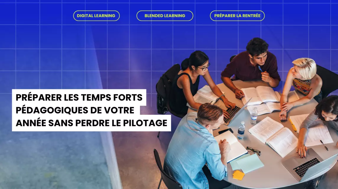 Digital learning pour préparer les temps forts pédagogiques, suivre les apprenants et piloter une année de formation. test